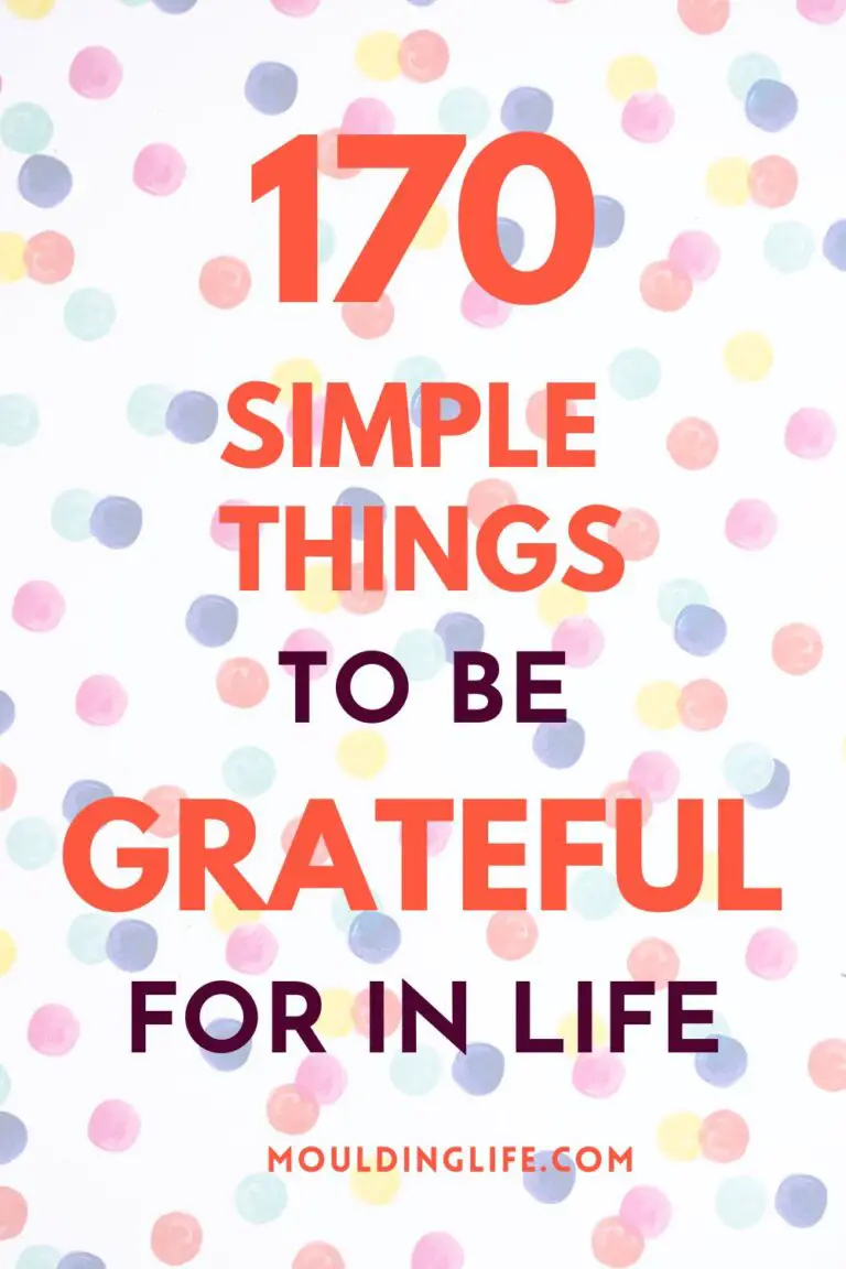 170 SMALL THINGS TO BE GRATEFUL FOR IN LIFE