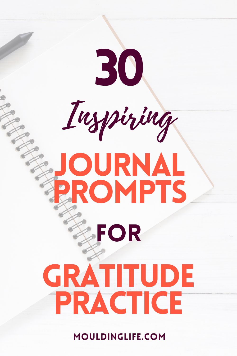 30 Gratitude Journal Prompts - Gratitude Challenge - Moulding Life