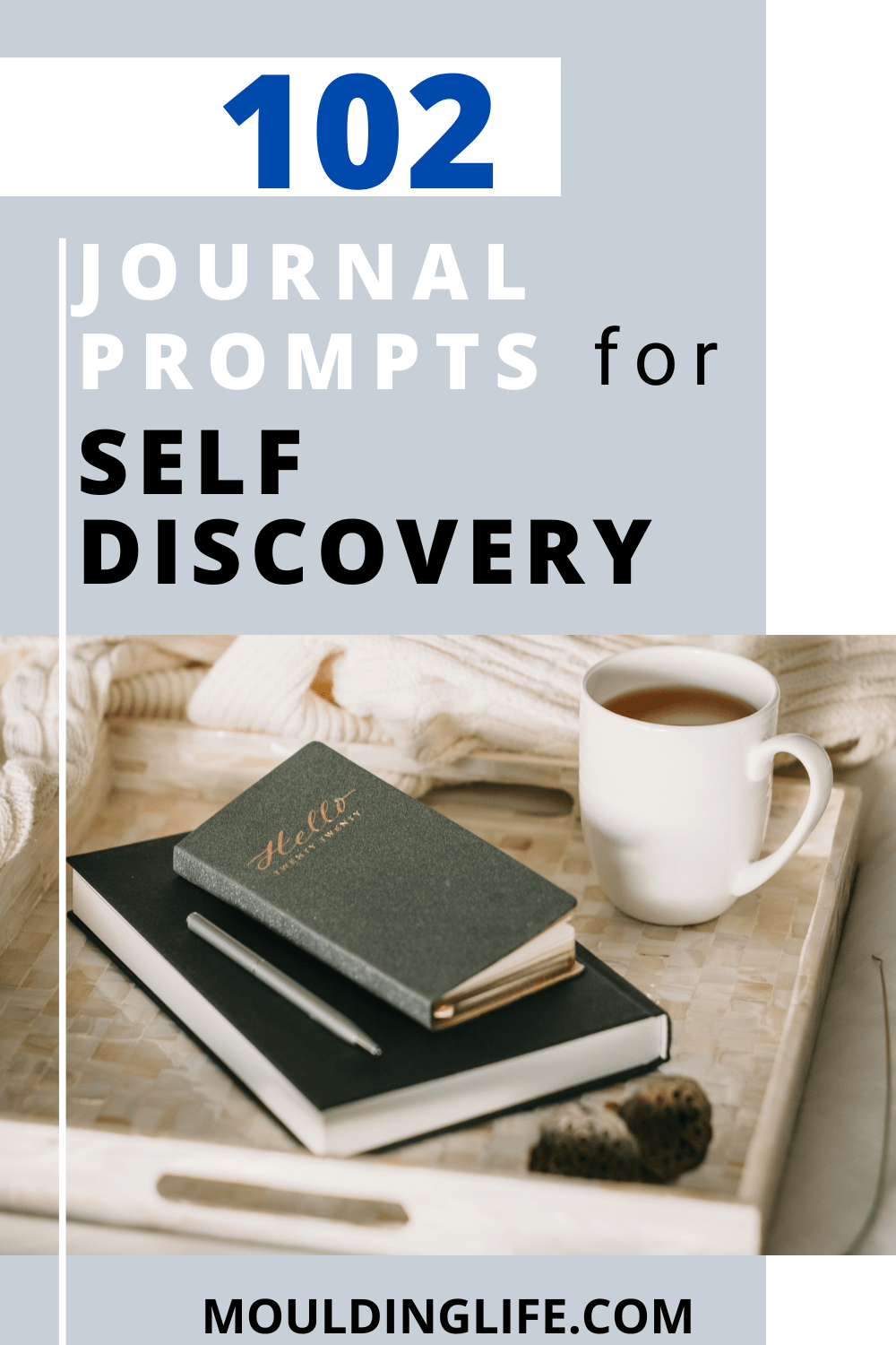 102 Inspiring Journal Prompts for Self Discovery - Moulding Life