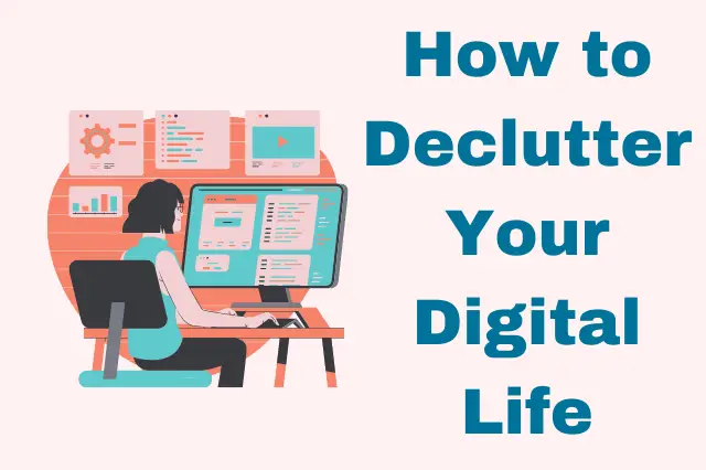 digital declutter meaning