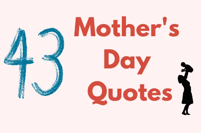 40 Best Happy Mother's Day Quotes and Saying