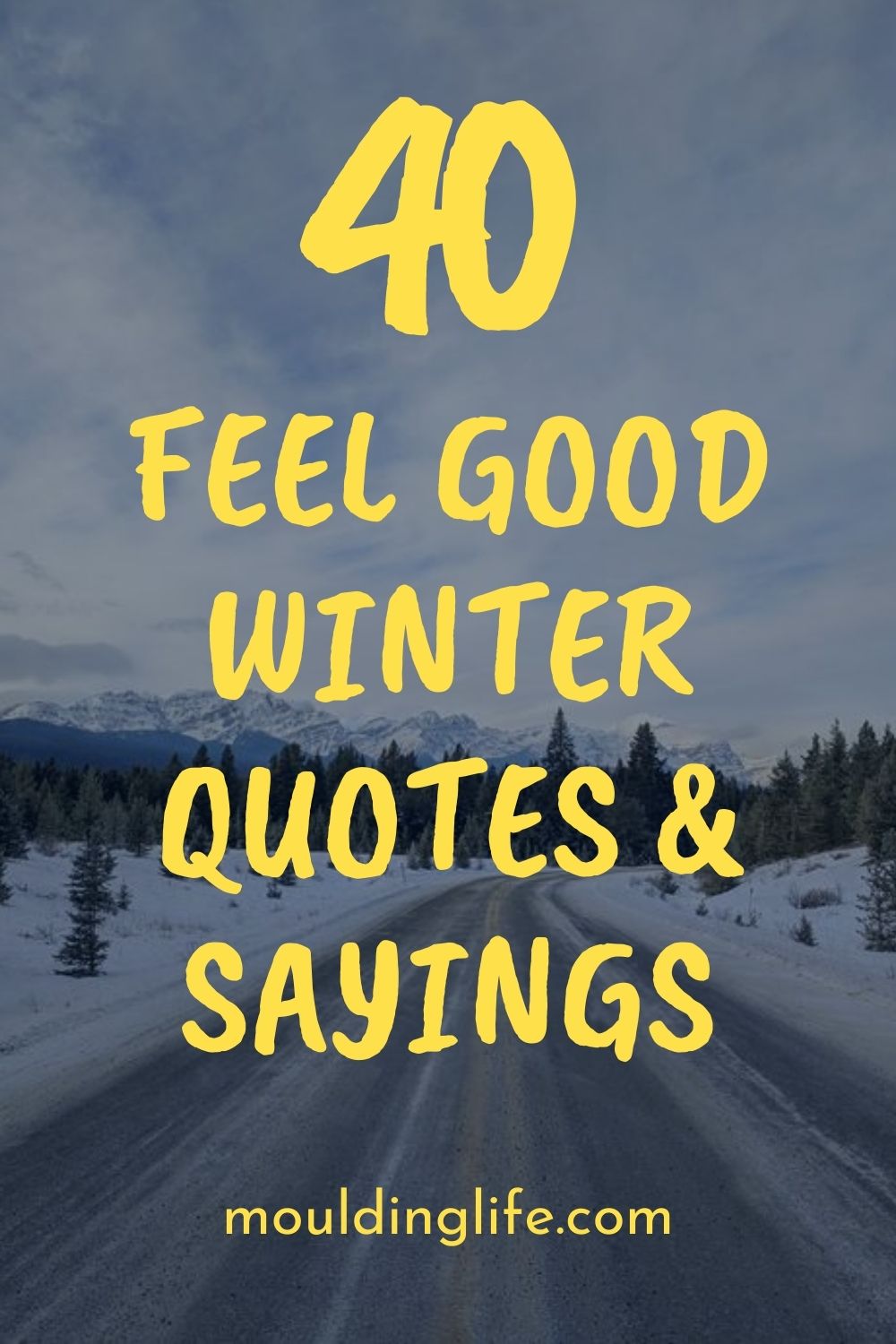 40 Feel Good Winter Quotes And Sayings Moulding Life