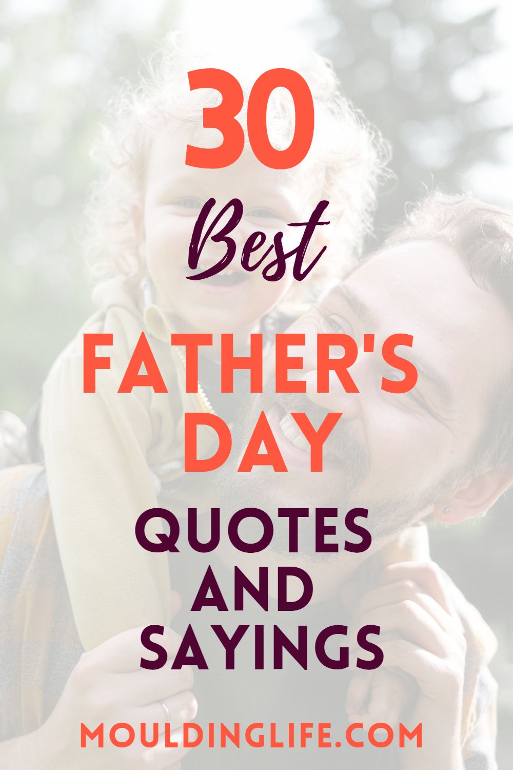 30 Best Happy Father's Day Quotes - Moulding Life