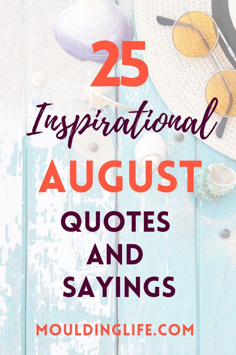 INSPIRATIONAL AUGUST QUOTES