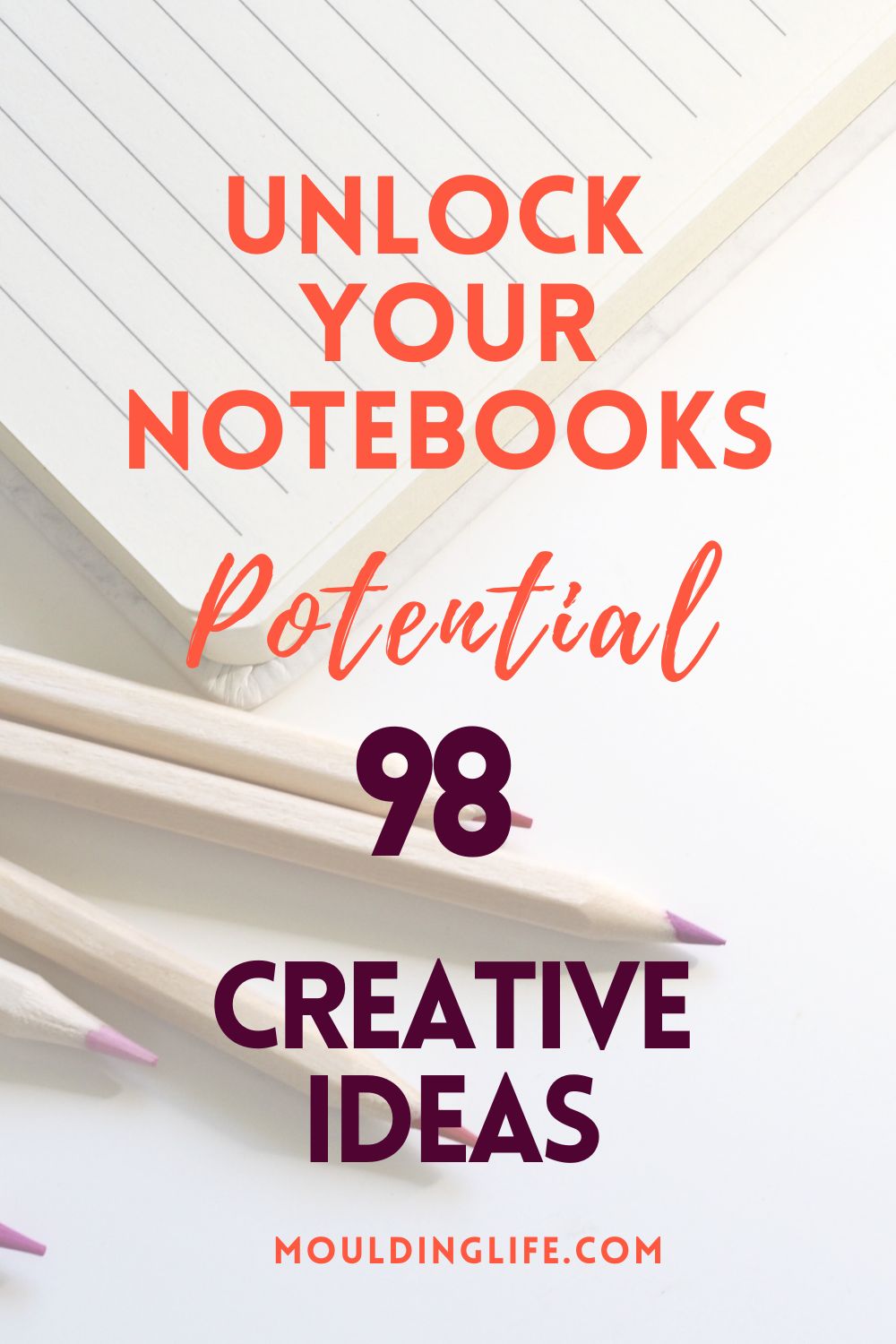 98 Creative Ways To Fill Up Your Empty Notebook Moulding Life 98 Creative Ways To Fill Up Your Empty Notebook Moulding Life