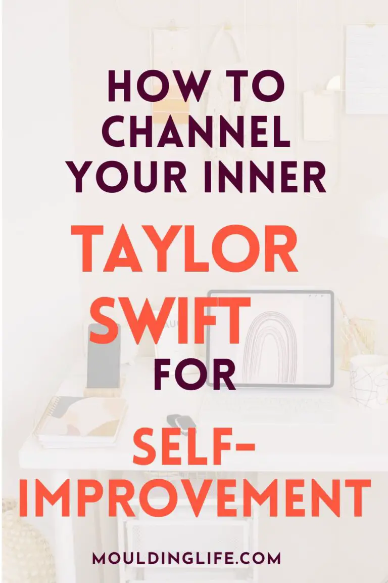 How to channel your inner taylor swift for self improvement