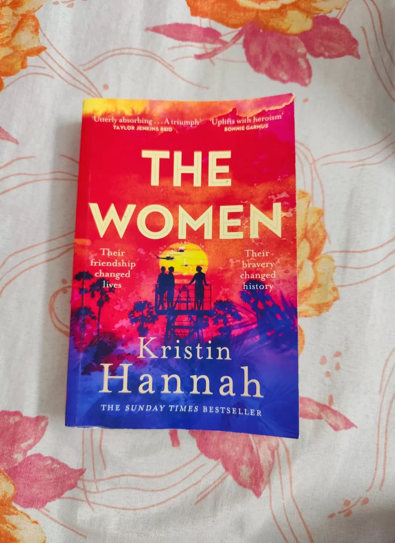 The Women by Kristin Hannah – A Must Read Historical Fiction