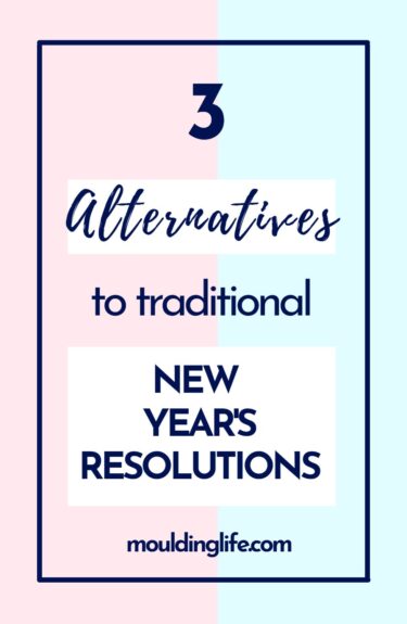 3 alternatives to traditional new years resolutions