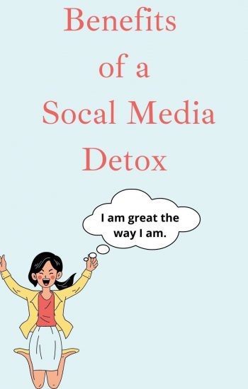 Benefits of a Socal Media Detox
