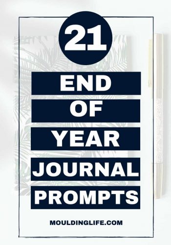 21 Reflective End of Year Journal Prompts - Moulding Life